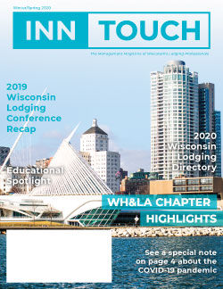 InnTouch Winter/Spring 2021 Cover image. Milwaukee skyline picture with the Milwaukee Art Museum included. Article titles listed: WH&LA Chapter Highlights, 2019 Wisconsin Lodging Conference Recap, Educational Spotlight, 2020 Wisconsin Lodging Directory, See a special note on page 4 about the COVID-19 pandemic.